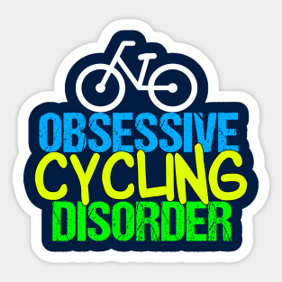 Funny Cyclist | Obsessive Cycling Disorder Sticker